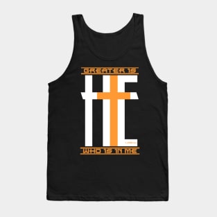 Greater is He Who is in Me Tank Top